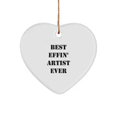Funny Artist Heart Ornament Gifts from Friends, Best Effin' Artist Ever Quote, Christmas Unique Gifts for Artist - Image 1